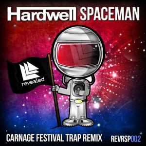 HARDWELL: Spaceman - Carnage Festival Trap Remix MP3 Album - The DJ ...